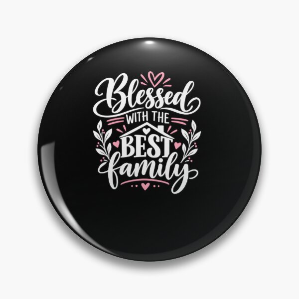Item preview, Blessed With The Best Family Loving Family Members Gratitude Family designed and sold by drawwiika+44.