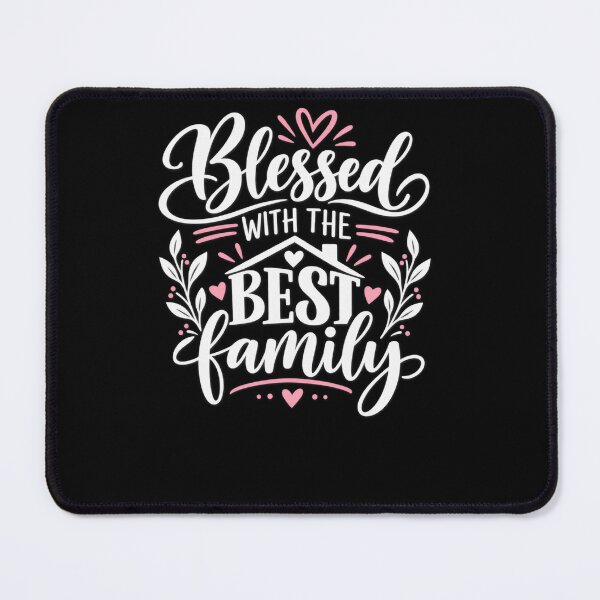 Item preview, Blessed With The Best Family Loving Family Members Gratitude Family designed and sold by drawwiika+44.