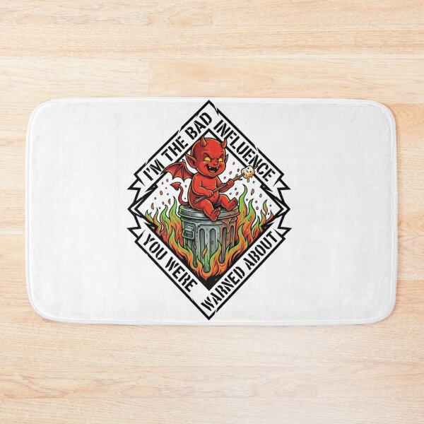 Item preview, I'm The Bad Influence You Were Warned About Funny Devil designed and sold by LaunchLabs26.