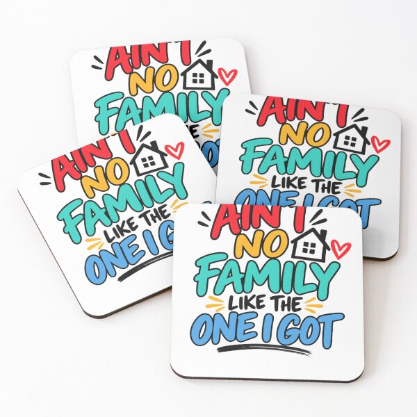Item preview, Ain't No Family Like The One I Got Family Love Relatives designed and sold by drawwiika+44.