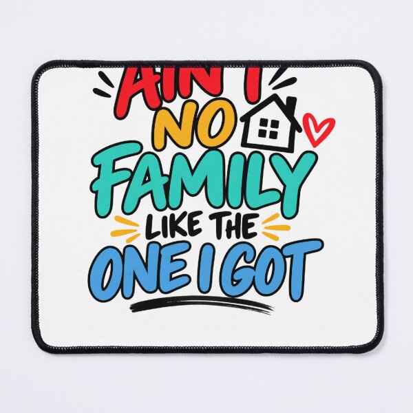 Item preview, Ain't No Family Like The One I Got Family Love Relatives designed and sold by drawwiika+44.