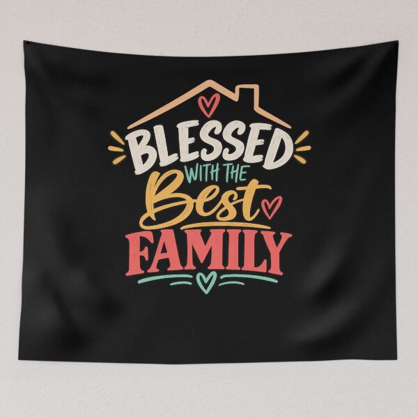 Item preview, Blessed With The Best Family Appreciation Family Member Gift designed and sold by drawwiika+44.