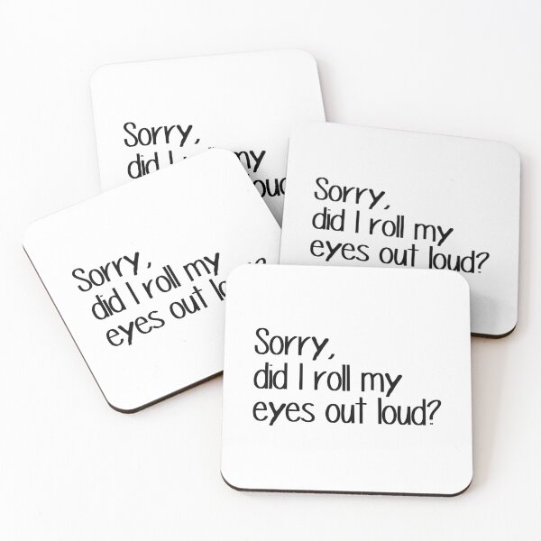 Item preview, sorry did I roll my eyes out loud? designed and sold by designing01Ar3.
