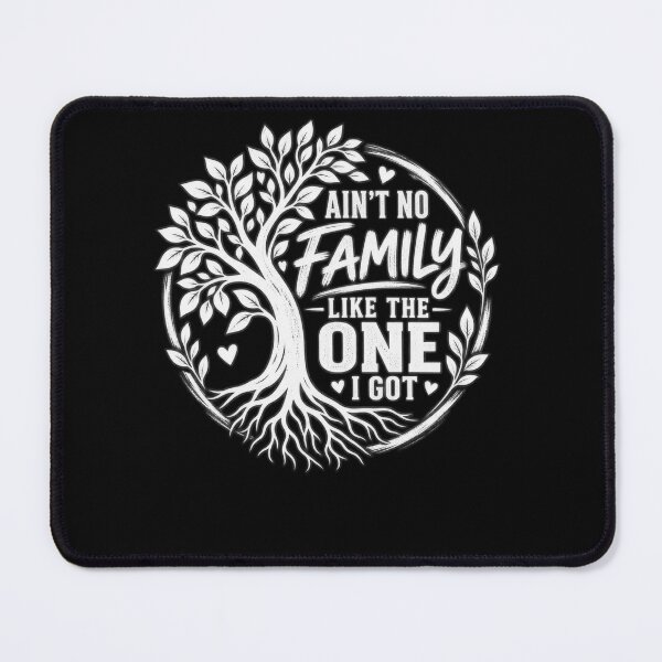 Item preview, Ain't No Family Like The One I Got Family Love Roots Kinship Loved Ones Appreciation designed and sold by drawwiika+44.