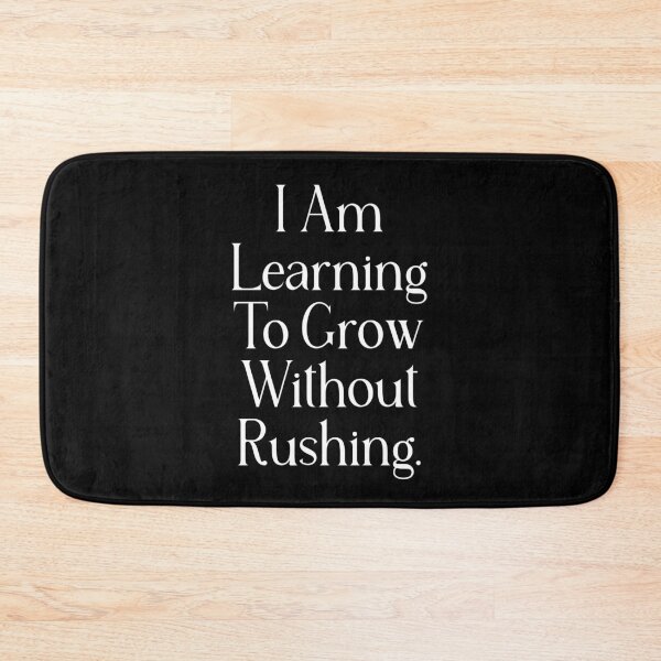 Item preview, Slow Growth Quote | I Am Learning To Grow Without Rushing | Personal Growth & Self Acceptance designed and sold by stylishdzign.