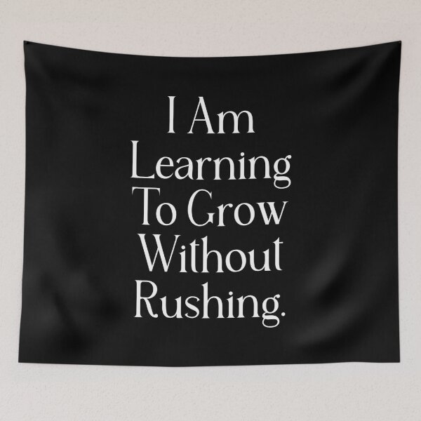 Item preview, Slow Growth Quote | I Am Learning To Grow Without Rushing | Personal Growth & Self Acceptance designed and sold by stylishdzign.