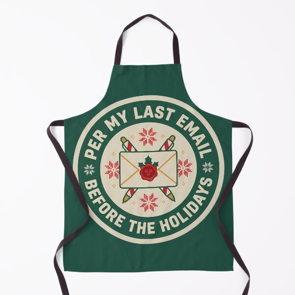 Item preview, Per My Last Email Before Holidays Badge designed and sold by DripCultureLab.