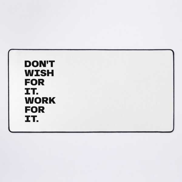 Item preview, Don't Wish For It. Work For It. designed and sold by PublicArtDesign.