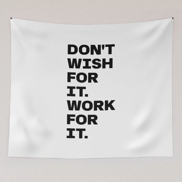 Item preview, Don't Wish For It. Work For It. designed and sold by PublicArtDesign.