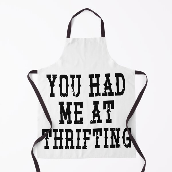 Item preview, You Had Me At Thrifting Vintage Thrift Store Lover designed and sold by LASTIQUE-dd.