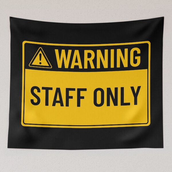 Item preview, Warning: Staff Only designed and sold by mr-k-store.