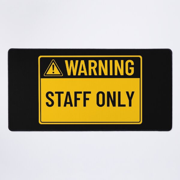 Item preview, Warning: Staff Only designed and sold by mr-k-store.