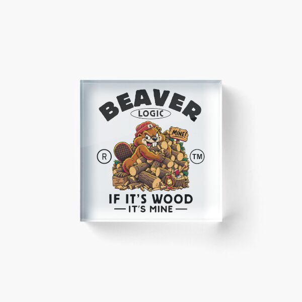 Item preview, Beaver Logic – If It’s Wood, It’s Mine | Funny Lumberjack & Forestry Humor designed and sold by Peerless-Prime.