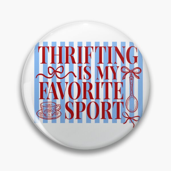 Item preview, Thrifting Is My Favorite Sport Vintage Shopping Quote designed and sold by LASTIQUE-dd.