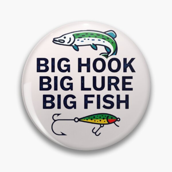 Item preview, Big Hook Big Lure Big Fish - Angler & Fishing Humor designed and sold by Stefanrajzer.