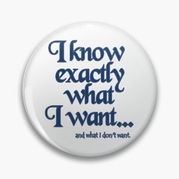 Item preview, I know exactly what I want - 5 designed and sold by Yamy Morrell Art and Design.