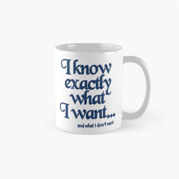 Item preview, I know exactly what I want - 5 designed and sold by Yamy Morrell Art and Design.