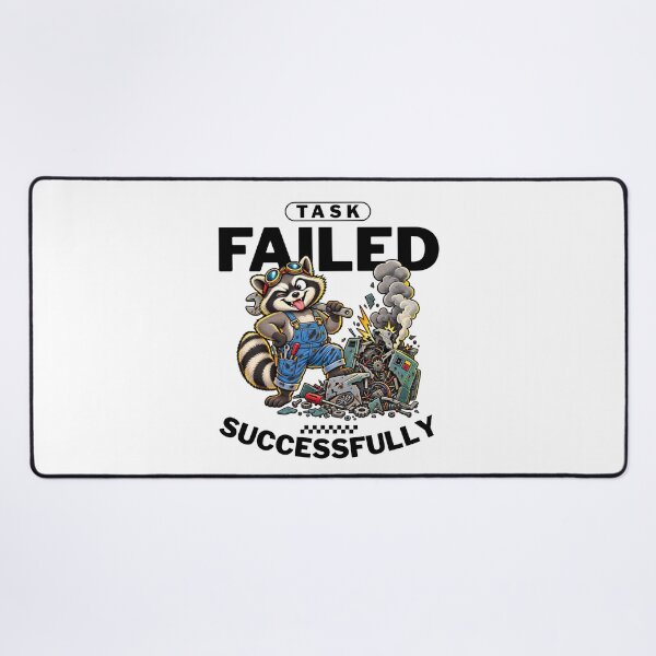 Item preview, Task Failed Successfully – Funny Raccoon Mechanic Repair Disaster designed and sold by Peerless-Prime.