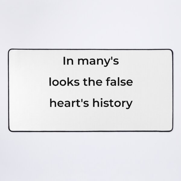 Item preview, “In many’s looks the false heart’s history” - print black designed and sold by ariksworld.