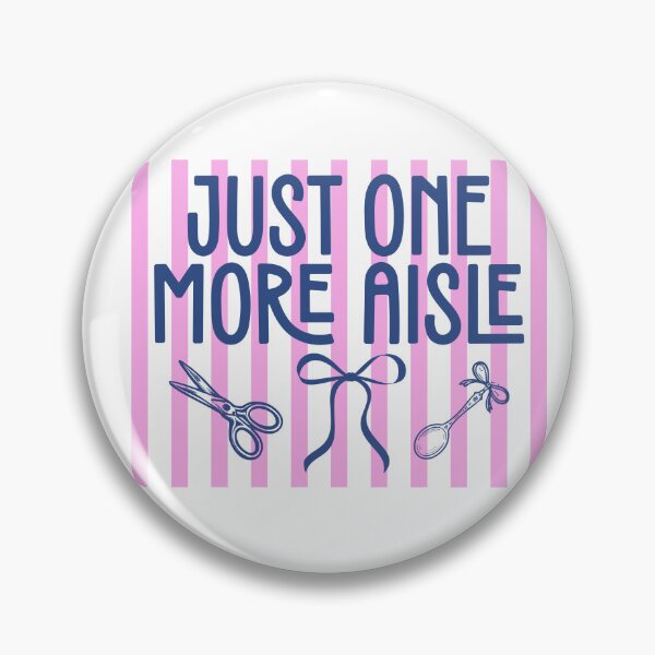 Item preview, Just One More Aisle Funny Shopping Thrifting Quote designed and sold by LASTIQUE-dd.