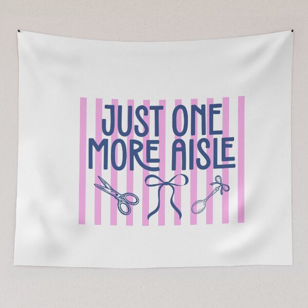 Item preview, Just One More Aisle Funny Shopping Thrifting Quote designed and sold by LASTIQUE-dd.