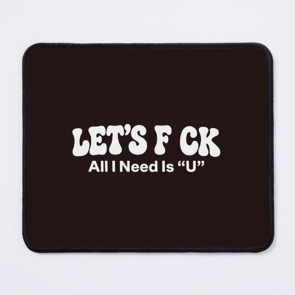 Item preview, Let's F CK All I Need Is U Funny Graphic Wordplay designed and sold by dartoffofo⭐⭐⭐⭐⭐.