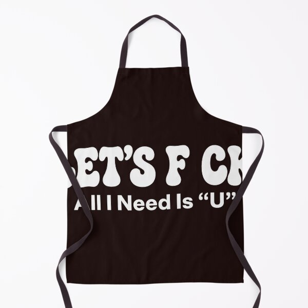 Item preview, Let's F CK All I Need Is U Funny Graphic Wordplay designed and sold by dartoffofo⭐⭐⭐⭐⭐.