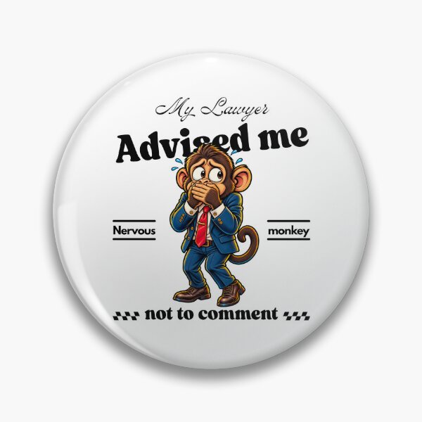 Item preview, My Lawyer Advised Me Not to Comment – Funny Nervous Monkey Attorney designed and sold by Peerless-Prime.