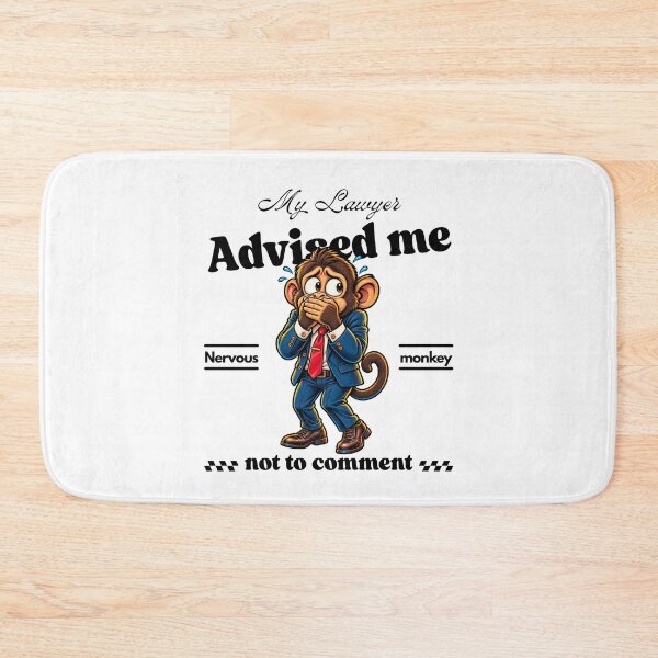 Item preview, My Lawyer Advised Me Not to Comment – Funny Nervous Monkey Attorney designed and sold by Peerless-Prime.