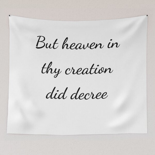 Item preview, “But heaven in thy creation did decree” - handwriting black designed and sold by ariksworld.