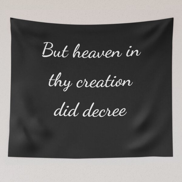Item preview, “But heaven in thy creation did decree” - handwriting white designed and sold by ariksworld.