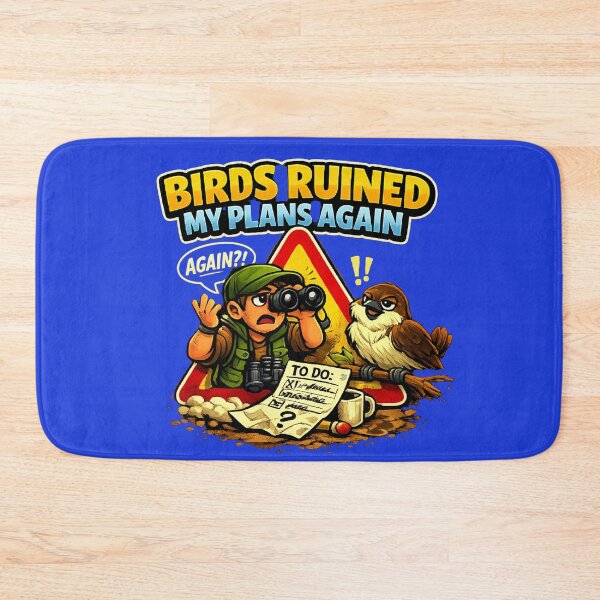 Item preview, Birds Ruined My Plans Again – Funny Birdwatching Humour Design designed and sold by stevenwoodcock.