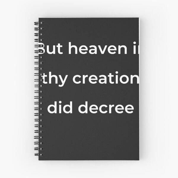 Item preview, “But heaven in thy creation did decree” - print white designed and sold by ariksworld.