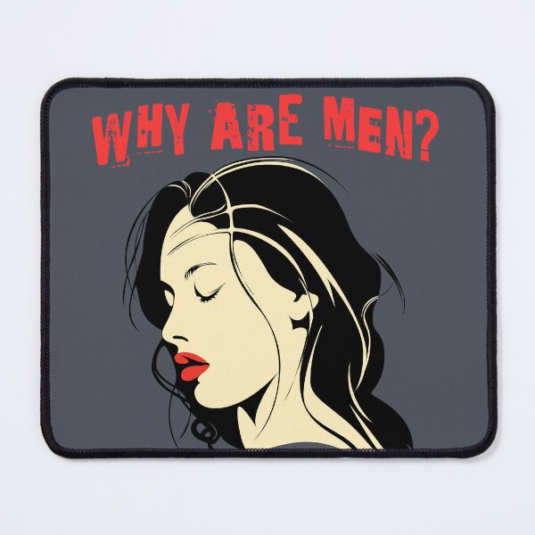 Item preview, Why Are Men designed and sold by cbfineart.