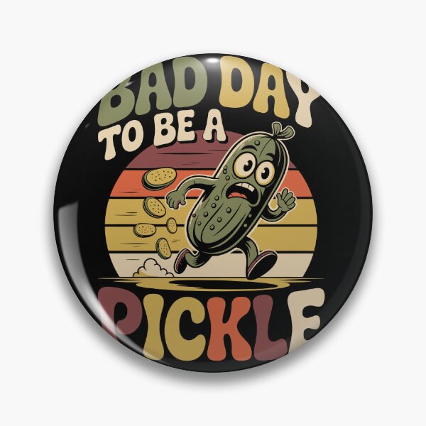 Item preview, BAD DAY TO BE A PICKLE designed and sold by jkrphoto.