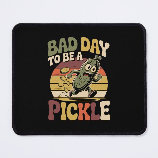 Item preview, BAD DAY TO BE A PICKLE designed and sold by jkrphoto.