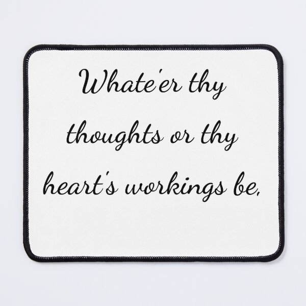 Item preview, “Whate’er thy thoughts or thy heart’s workings be,” - handwriting black designed and sold by ariksworld.