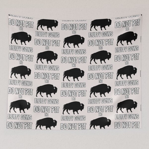 Item preview,  Do Not Pet The Fluffy Cows Bison Lovers designed and sold by erozzz.