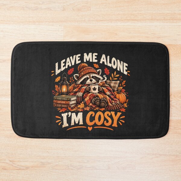 Item preview, Leave Me Alone I'm Cozy Raccoon Fall Season designed and sold by monika-arthing.