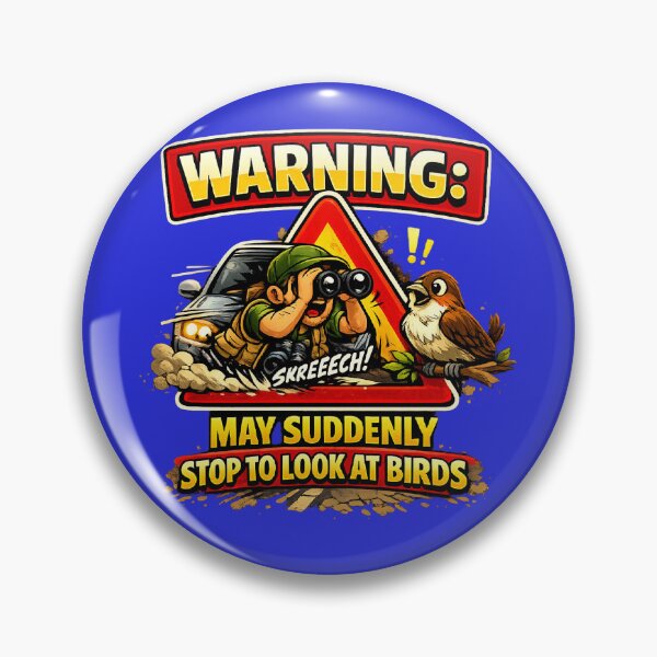 Item preview, Warning: Birdwatcher May Suddenly Stop – Funny Birdwatching Cartoon Sign Design designed and sold by stevenwoodcock.
