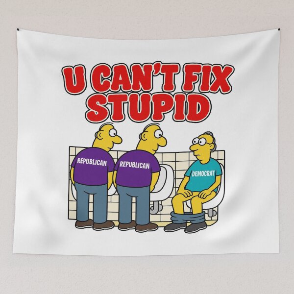 Item preview, U Can't Fix Stupid Republican vs Democrat Urinal Meme Graphic designed and sold by dartoffofo⭐⭐⭐⭐⭐.