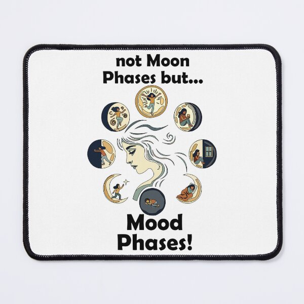 Item preview, Funny Mood Phases Not Moon Phases designed and sold by Nisha Prabhu.