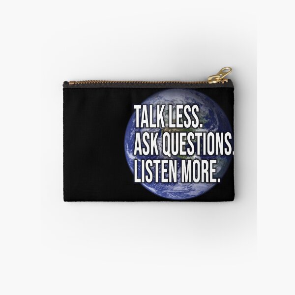 Item preview, Talk Less, Ask Questions, Listen More designed and sold by ezcreate.media.