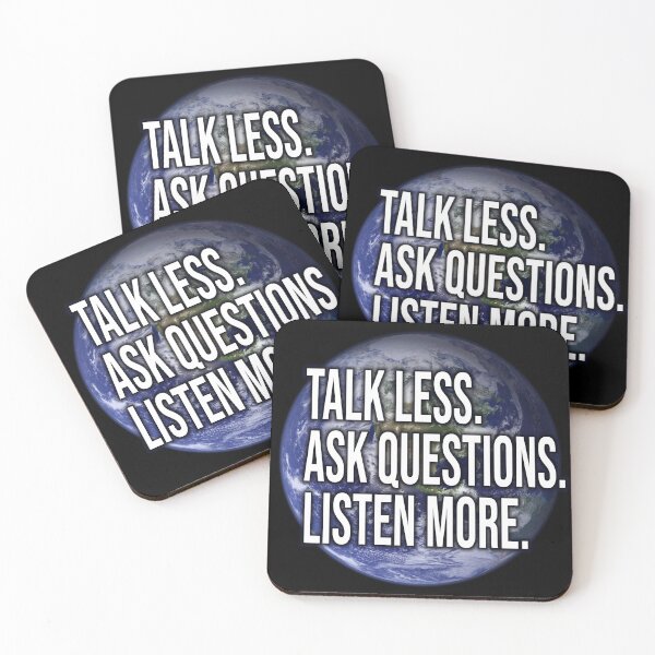 Item preview, Talk Less, Ask Questions, Listen More designed and sold by ezcreate.media.