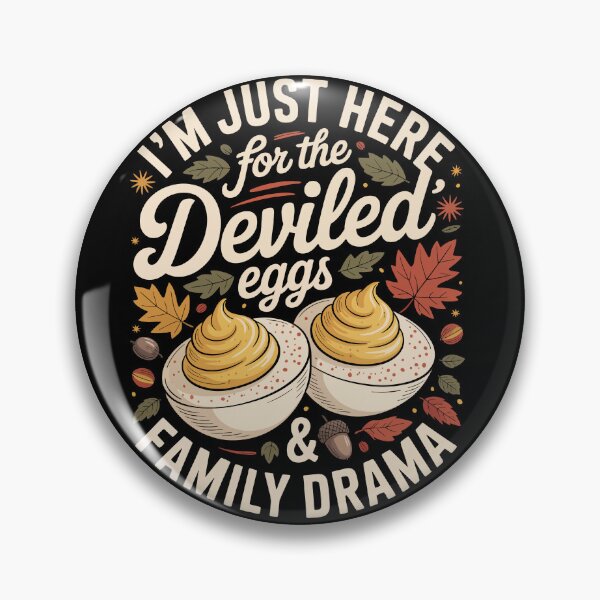 Item preview, I'M JUST HERE FOR THE DEVILED EGGS & FAMILY DRAMA designed and sold by jkrphoto.