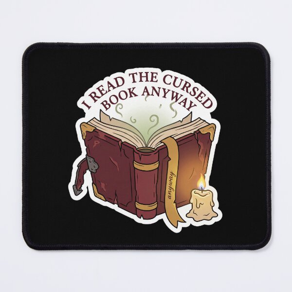 Item preview, I Read the Cursed Book Anyway — Dark Academia designed and sold by TheCalmEdit.