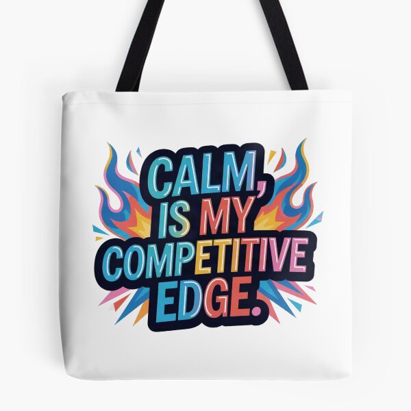 Item preview, Calm Is My Competitive Edge. Motivational Mindset Quote designed and sold by Aarvya Fashion Club ( A.F.C ).