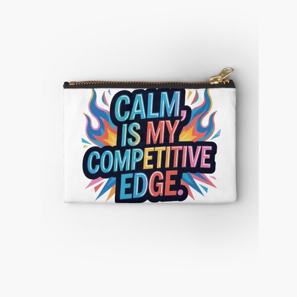 Item preview, Calm Is My Competitive Edge. Motivational Mindset Quote designed and sold by Aarvya Fashion Club ( A.F.C ).
