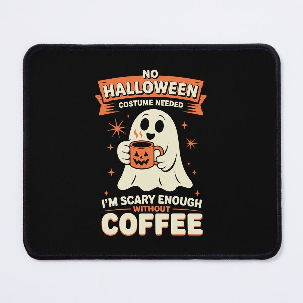 Item preview, NO HALLOWEEN COSTUME NEEDED I'M SCARY ENOUGH WITHOUT COFFEE designed and sold by jkrphoto.