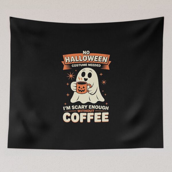 Item preview, NO HALLOWEEN COSTUME NEEDED I'M SCARY ENOUGH WITHOUT COFFEE designed and sold by jkrphoto.
